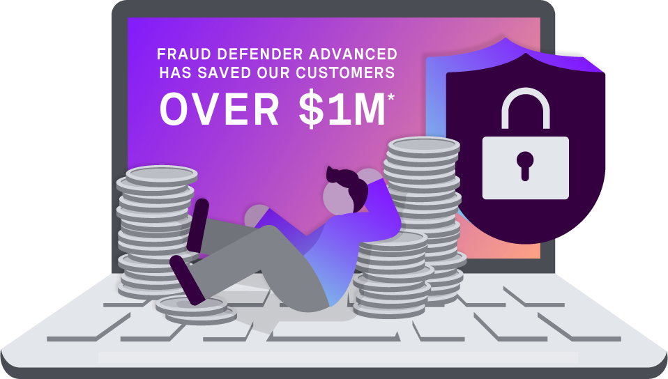 Fraud Defender Advanced has saved customers over $1 million. Savings claim is based on the total cumulative cost savings realized by actual Vonage customers as of January 2025.